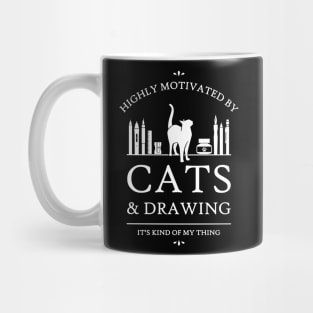 Highly Motivated by Cats and Drawing - V2 Mug